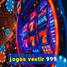 jogos vestir 999